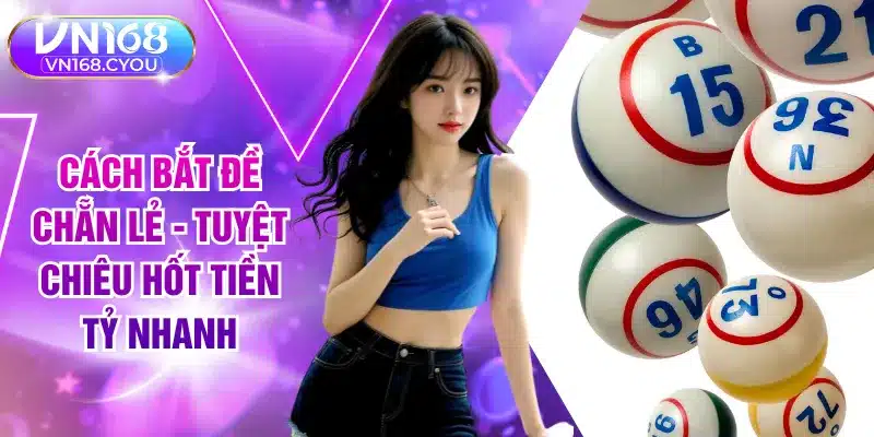 Cách Bắt Đề Chẵn Lẻ