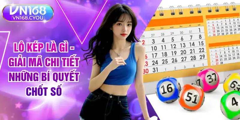 Lô Kép Là Gì