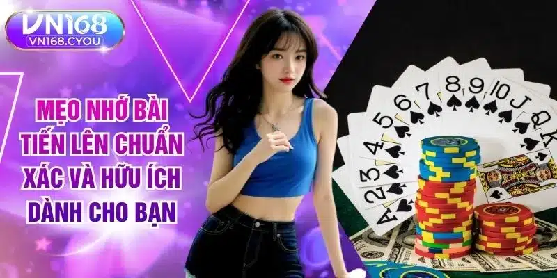 Mẹo nhớ bài tiến lên